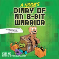 A_Noob_s_Diary_of_an_8-Bit_Warrior